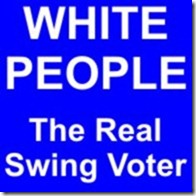 White People - The Real Swing Voters