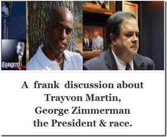 Egberto Willies, Bob Price, Trayvon Martin, George Zimmerman, the President, and Race