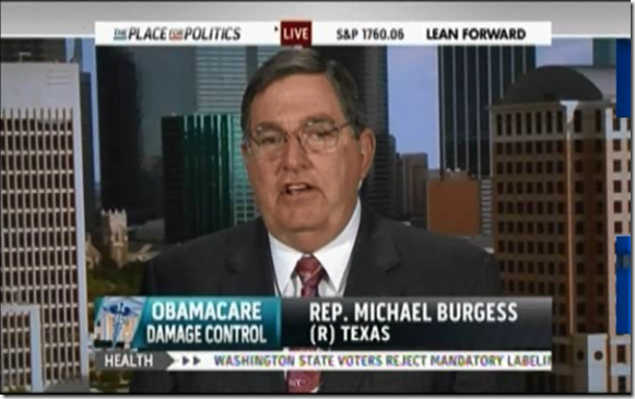 Michael Burgess uninsured citizens Affordable Care Act Medicaid Expansion Obamacare