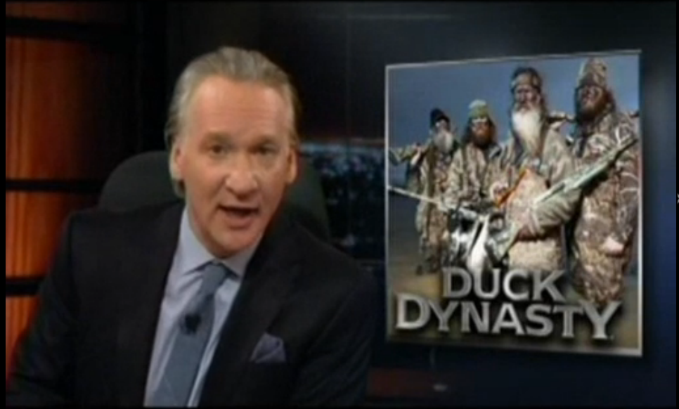 Bill Maher Duck Dynasty Republican Party