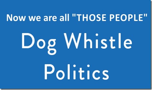 Dog Whistle Politics