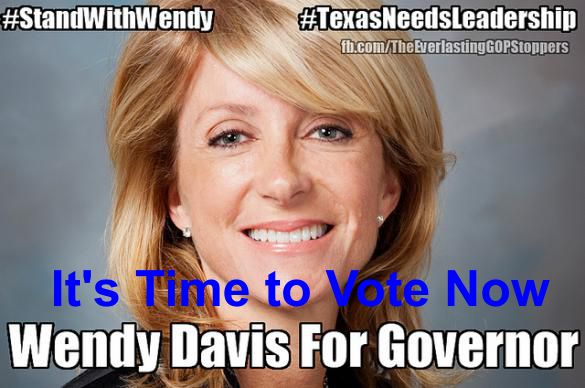 Vote for Wendy Davis Now