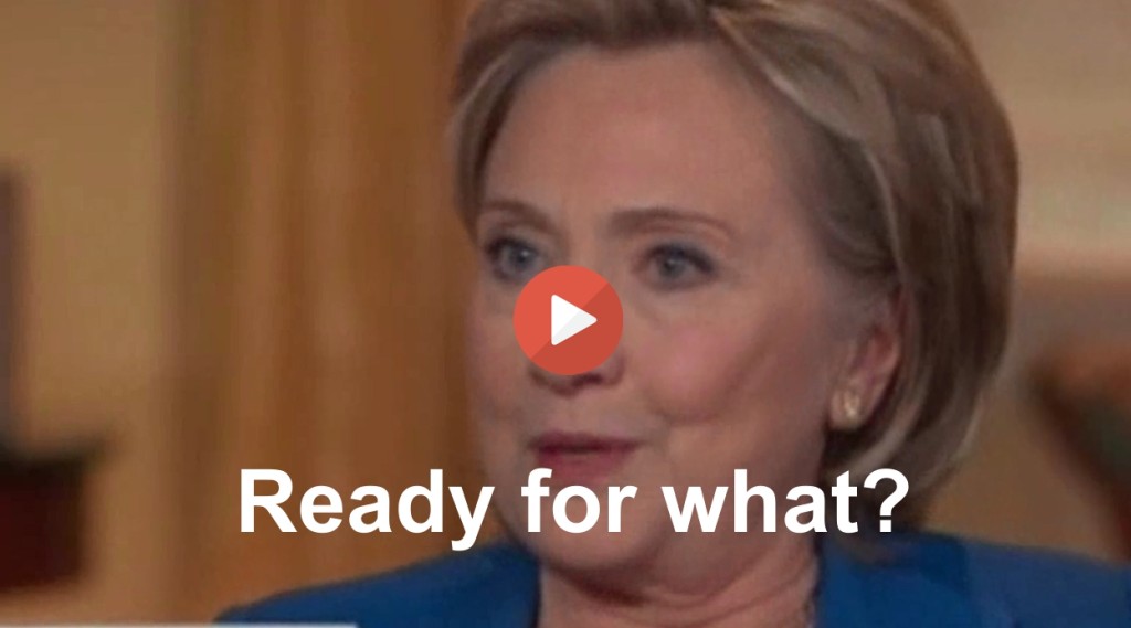 Ready for Hillary Clinton Ready for what