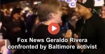 Fox News Geraldo Rivera confronted by Baltimore activist