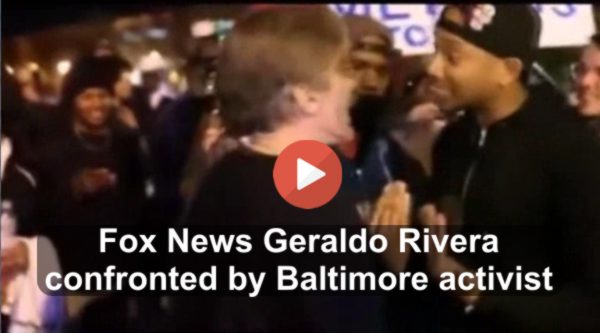 Fox News Geraldo Rivera confronted by Baltimore activist
