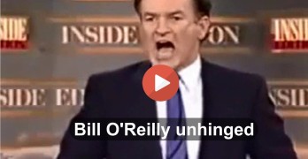 Bill O'Reilly unhinged and freaking out