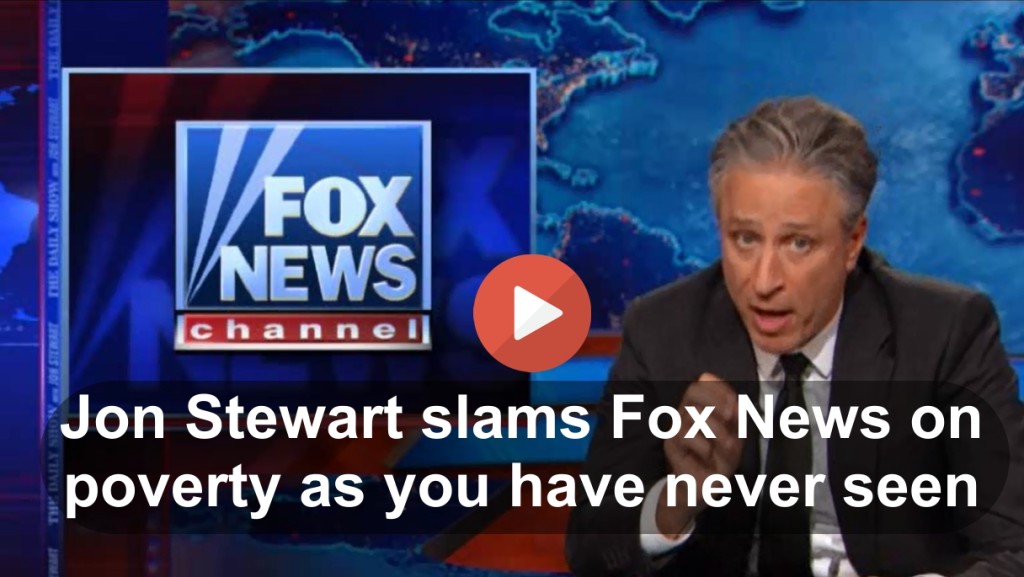 Jon Stewarts takes down Fox News on denial they stereotype the poor