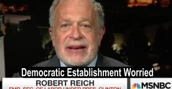 Robert Reich - Establishment worried