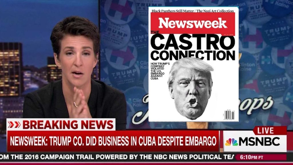 Rachel Maddow broke Newsweek story about Trump doing illegal business in Cuba (VIDEO)