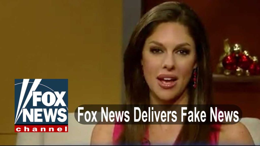 Fox News Delivering Fake News