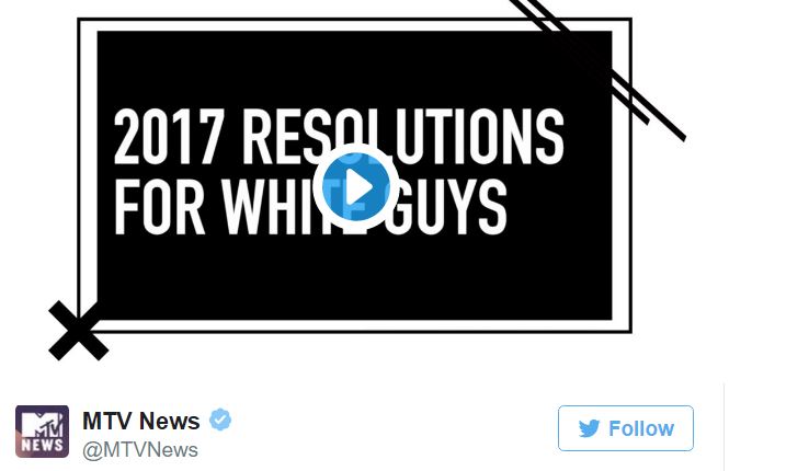 MTV's 2017 Resolutions For White Guys examined in full context