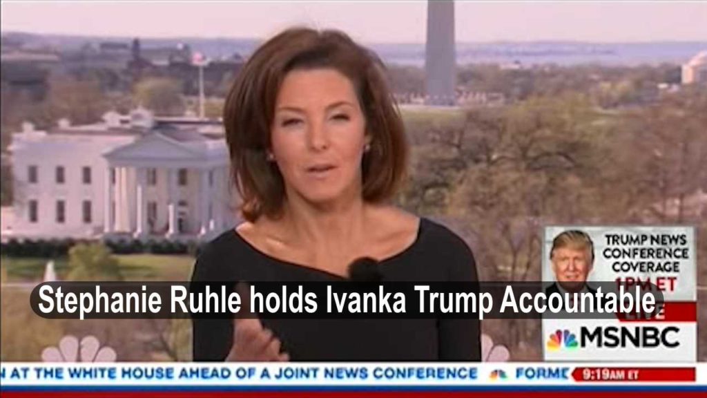 MSNBC Stephanie Ruhle holds Ivanka Trump accountable on women issues (VIDEO)