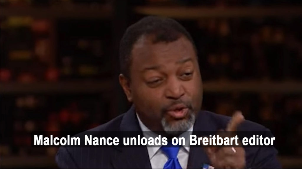 Malcolm Nance slammed Breitbart editor on Bill Maher & demanded apology (VIDEO)