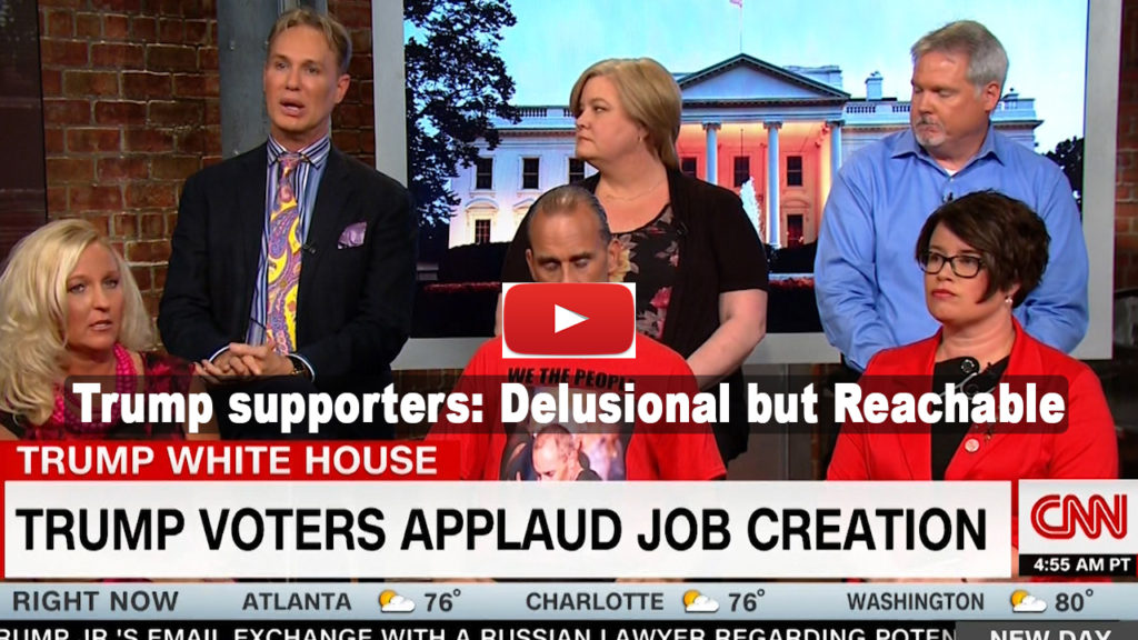 CNN interview with die hard Trump supporter show them delusional but reachable (VIDEO)