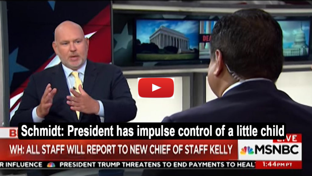Steve Schmidt 71-year-old president who has an impulse control of a little child (VIDEO)