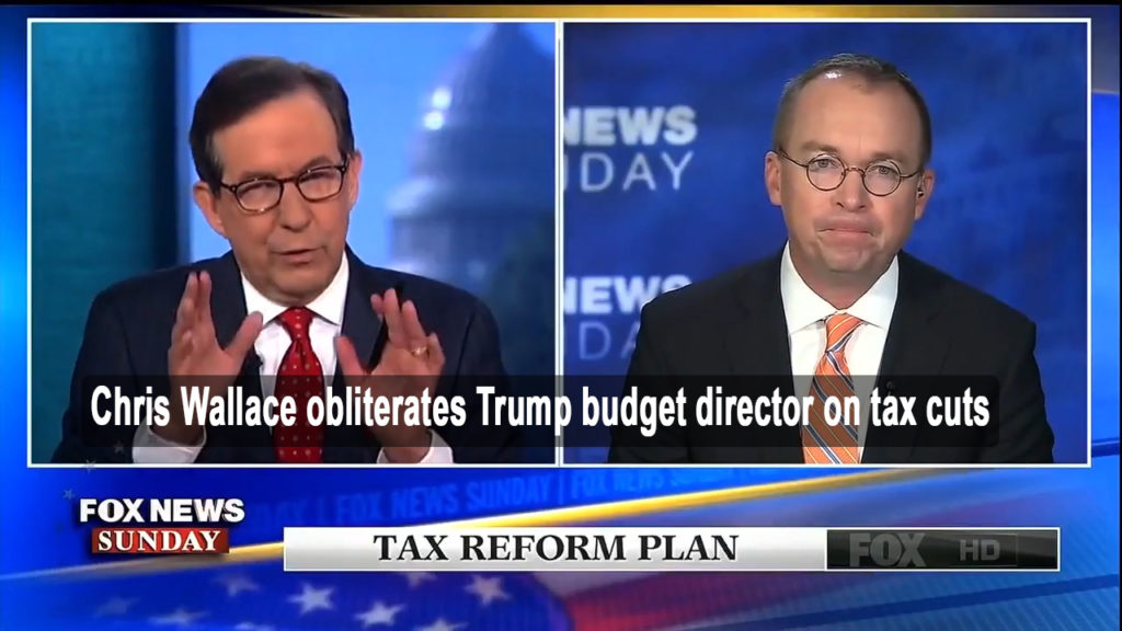 Fox News Chris Wallace slams lying Trump budget director, tax cuts dont work (VIDEO)