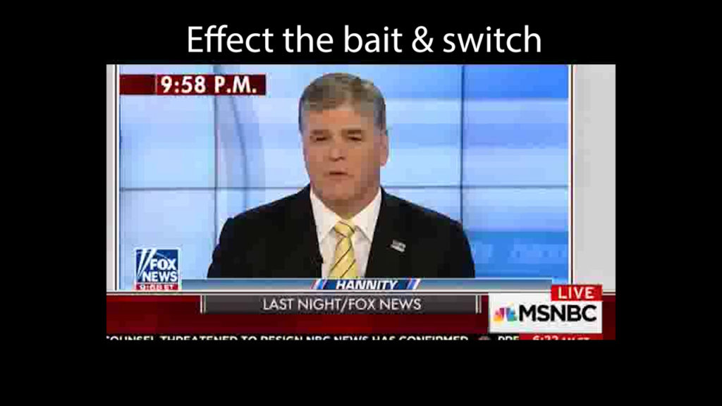 Sean Hannity snippet shows how to keep the Fox News viewer misinformed