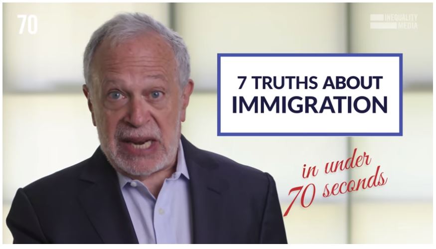 Robert Reich reveals the seven truths about immigration everyone must know