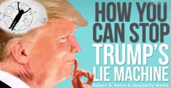 How You Can Stop Trump’s Lie Machine & Lying