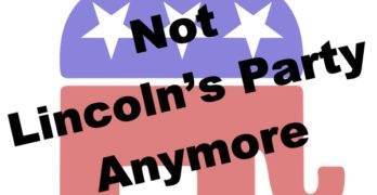 The GOP Needs to Stop Calling Itself the Party of Lincoln