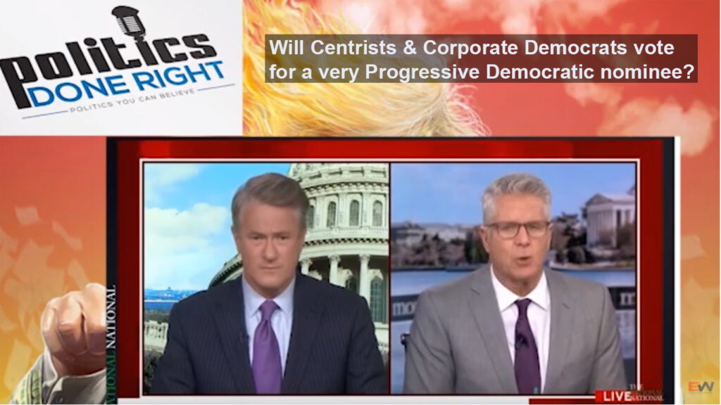 Will Centrists and Corporate Democrats support Progressive candidate