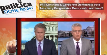 Will Centrists and Corporate Democrats support Progressive candidate