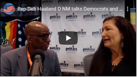 Rep. Deb Haaland (D-NM) talks Democratic & Progressive values
