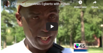 Univison Interviews Egberto Willies with Indivisible Houston