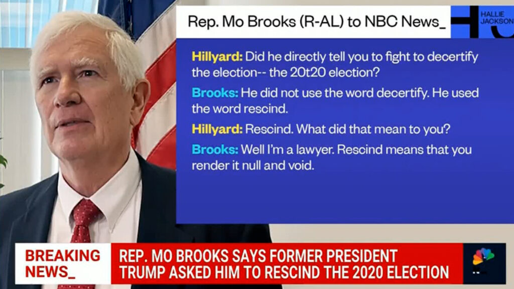 TRUMPIAN CIVIL WAR: Mo Brooks tells MSNBC Trump wanted him to be part of a coup in September 2021.