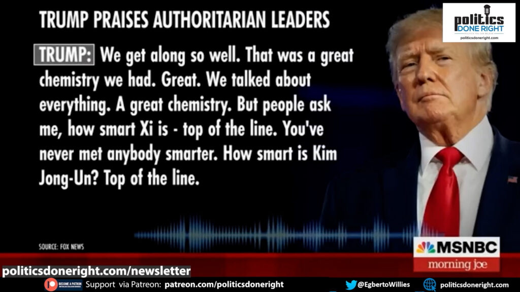 Autoritarian-in-Chief Trump sing praises onto the world's major dictators