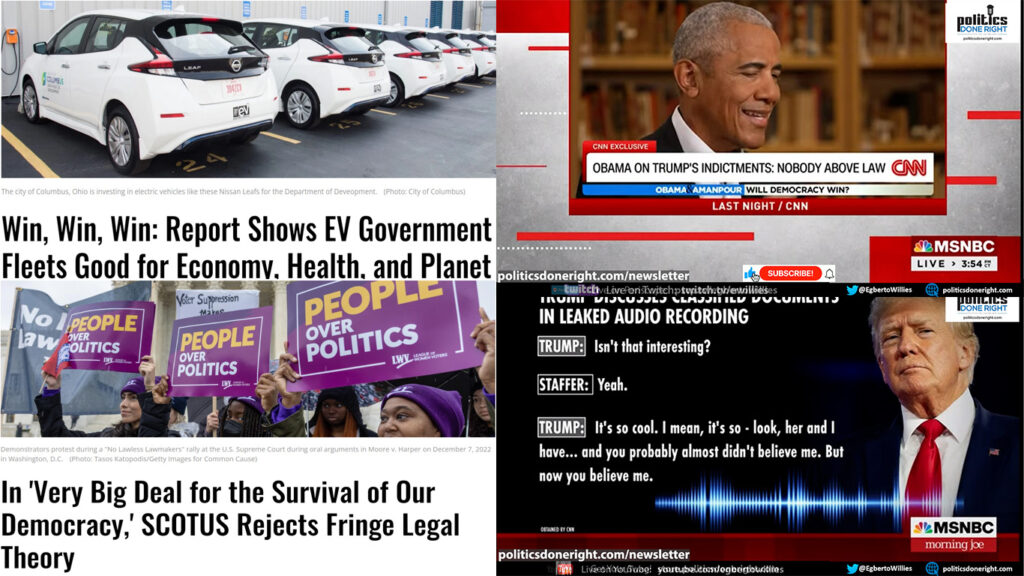 EVs Win, Win, Win. SCOTUS rejects Fringe Theory. Obama calls out GOP. Trump traitorous tape