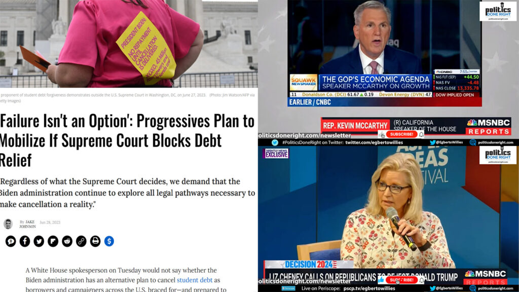 Mobilization if SCOTUS blocks student debt relief. Liz Cheney advises. McCarthy fails again.