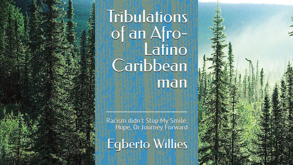 Tribulations of an Afro-Latino Caribbean man: Racism didn't Stop My Smile, Hope, Or Journey Forward