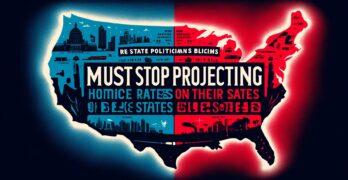 Red State politicians must stop projecting Homicide rates in their states eclipse the Blue States.