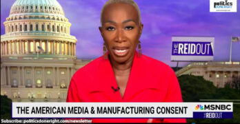 Manufacturing Consent: Joy-Ann Reid calls out the mainstream media's coddling of Trump and the rich.
