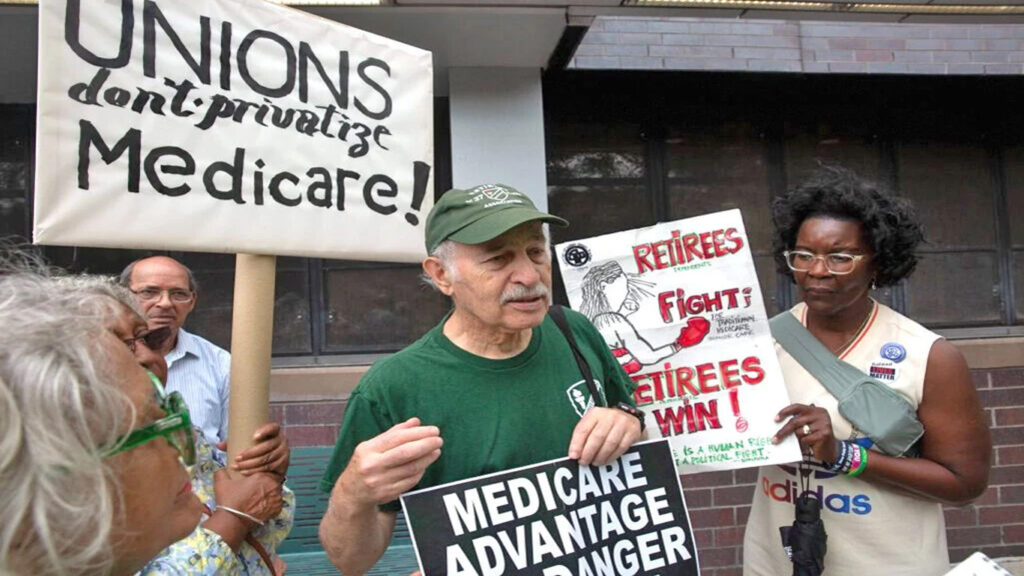 Worker Union forcing retiree to choose Medicare Advantage over Standard Medicare endangers her life.