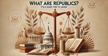 What Are Republics, Exactly? It’s a Good Time to Learn