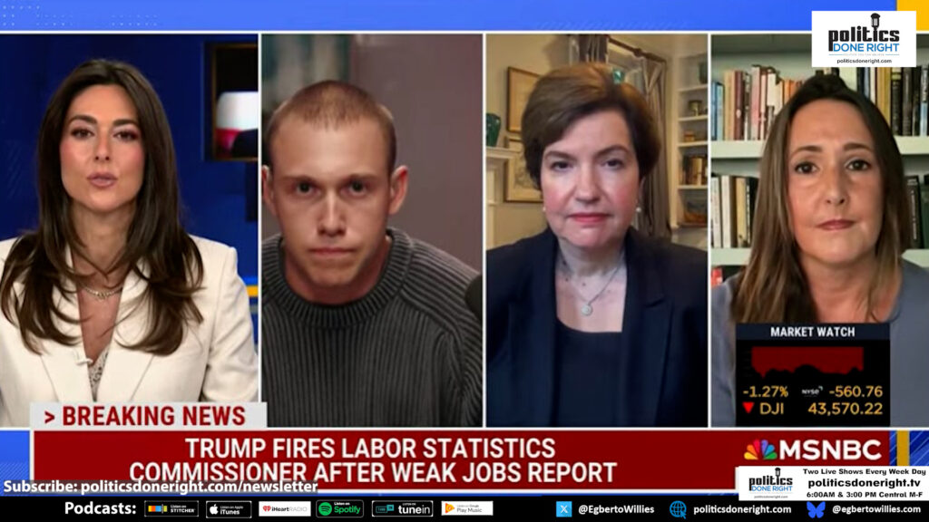 Trump gets bad employment data then fires BLS Commissioner- Professor calls him a cartoon dictator