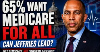 Elect Democrats—But Should Hakeem Jeffries Be Speaker If He Rejects Medicare for All?