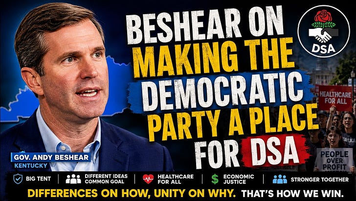 Beshear Rejects the Democratic Civil War: Make Room for DSA and Working-Class Politics