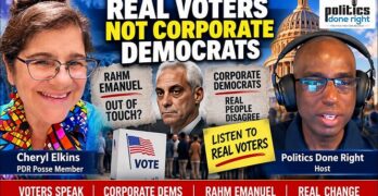 Cheryl Elkins: Rahm Emanuel and Corporate Democrats Are Dangerously Out of Touch