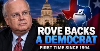 Why Karl Rove Is Voting for a Texas Democrat After Three Decades of GOP Loyalty