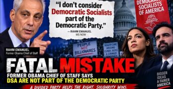 Does DSA Belong in the Democratic Party? Rahm Emanuel Draws a Hard Line
