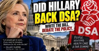 Hillary Clinton on DSA: Write the Bills, Debate the Policies, Deliver Results