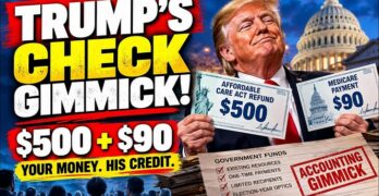 Trump's $500 and $90 Checks EXPOSED: The Election-Year Accounting Gimmick Americans Must Understand