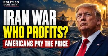 Trump’s Iran War: Who Cashes In While Americans Pay?